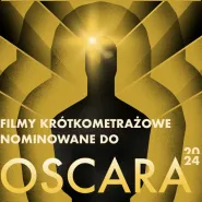 Filmy krótkometrażowe nominowane do Oscara 2024 w Centrum Filmowym UG