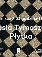 Płytka | Basia Tymoszuk | Wystawa
