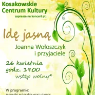 Koncert Idę jasną Joanna Wołoszczyk i przyjaciele