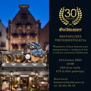Restauracja Goldwasser - Bestsellery Trzydziestolecia - Kolacja Degustacyjna
