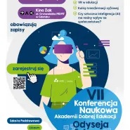 VII Konferencja Naukowa Akademii Dobrej Edukacji "Odyseja Cyfrowa"