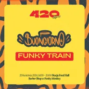 Buongiorno Funky Train | 420 happy day