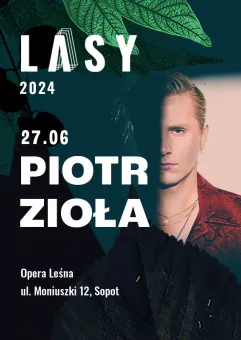 LASY: Piotr Zioła 