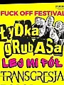 Fuck Off Festival - Łydka Grubasa, Lej Mi Pół, Transgresja
