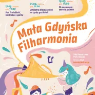 Mała Gdyńska Filharmonia - "W magicznym świecie rytmiki"