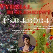 Wydział Burleskowy - Spring is coming