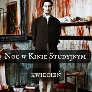 Noc w Kinie Studyjnym - kwiecień