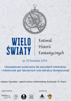 Wieloświaty II. Festiwal Historii Fantastycznych