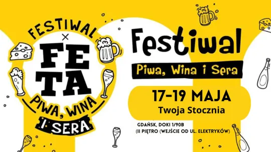 Feta. Festiwal Piwa, Wina i Sera