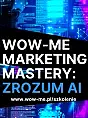 WOW-ME Marketing Mastery: Zrozum AI