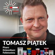 Tomasz Piątek | Biesiada Literacka