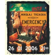 Emergency & Mikołaj Trzaska