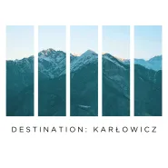 Destination: Karłowicz