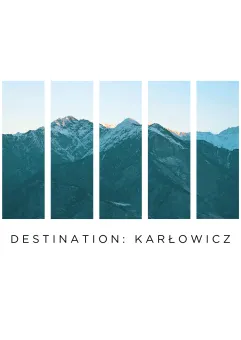 Destination: Karłowicz