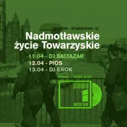 Nadmotławskie Życie Towarzyskie - Studio1 - Dj Baltazar/PIOS/Erok