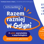 Razem raźniej w Gdyni | Cykl warsztatów z psychologiem