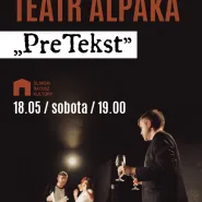 Teatr Alpaka | PreTekst