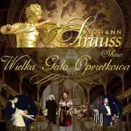 Wielka Gala Johann Strauss Show