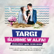 Targi Ślubne w Alfa Centrum Gdańsk