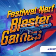 Festiwal NERF - Blaster Games