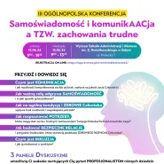 III Ogólnapolska Konferencja  Samoświadomość i komunikAACja a TZW. zachowania trudne