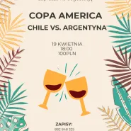 Degustacja: Copa America - Chile vs Argentyna