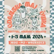 Gdańska Majówka i Festiwal Gdańskich Smaków