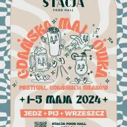 Gdańska Majówka i Festiwal Gdańskich Smaków