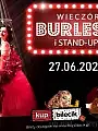 Burleska i Stand-up by Rose de Noir