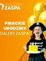 Pirackie Urodziny Galerii Zaspa