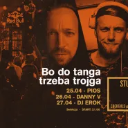 Bo do tanga trzeba trojga - Studio 1 - Pios / Danny V / Erok
