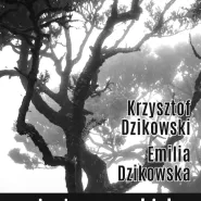 Emilia i Krzysztof Dzikowscy. Pejzaż czarno-biały | wystawa fotografii