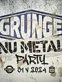 Grunge & NuMetal Party