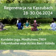 Regeneracja na Kaszubach - weekend z kundalini jogą, mindfulness i TRE