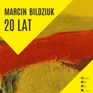 Marcin Bildziuk. 20 lat | wystawa malarstwa