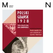 Polski Gdańsk 1928. Teka graficzna Jana Gumowskiego