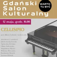 Gdański Salon Kulturalny |Warto tu być | Cellisimo