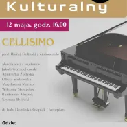 Gdański Salon Kulturalny- warto tu być, pt.: Cellisimo.