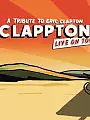 A Tribute to Eric Clapton - Clappton