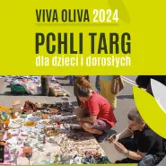 Pchli Targ dla dzieci i dorosłych | Viva Oliva 2024