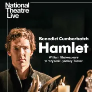 NT Live: Hamlet z Benedictem Cumberbatchem