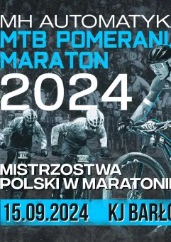MH Automatyka MTB Pomerania Maraton - Barłomino  - Mistrzostwa Polski XCM