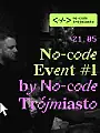 No-Code Event #1 Trójmiasto