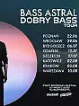 Bass Astral - Dobry Bass Tour