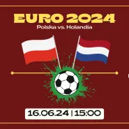 Euro 2024 | Polska vs. Holandia