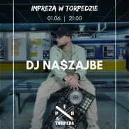 Impreza w Torpedzie: DJ Na$zajbe