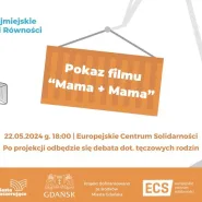 Pokaz filmu Mama + Mama i debata dot. tęczowych rodzin | Trójmiejskie Dni Równości