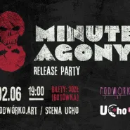 8 Minute Agony Release Party