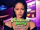 Rihanna Party