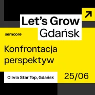 Let's Grow Gdańsk: Konfrontacje!